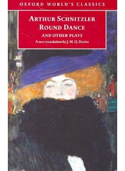 Arthur Schnitzler - Round Dance and Other Plays Arthur Schnitzler - Round Dance and Other Plays, null 2004 antikvár könyv