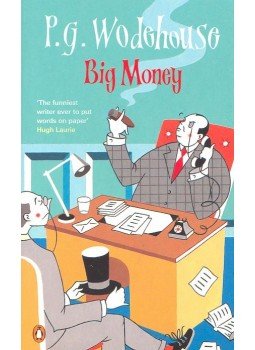 P. G. Wodehouse - Big Money P. G. Wodehouse - Big Money, null 2006 antikvár könyv