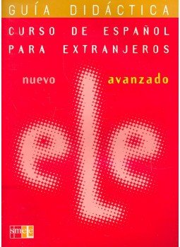  - Nuevo ELE – Curso de espanol para extranjeros – Avanzado : Guide didactica;Video didactico, null 2004 antikvár könyv