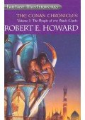 Howard, Robert E. - The Conan Chronicles Volume I - The People of the Black Circle