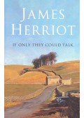 James Herriot - If Only They Could Talk