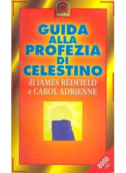 REDFIELD, JAMES – ADRIENNE, CAROL - Guida alla profezia di celesto REDFIELD, JAMES – ADRIENNE, CAROL - Guida alla profezia di celesto, null 1999 antikvár könyv