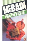 Ed McBain - Even the Wicked
