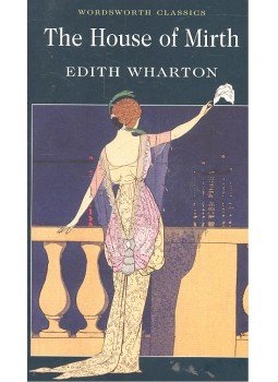 Wharton, Edith - The House of Mirth Wharton, Edith - The House of Mirth, 2002 antikvár könyv