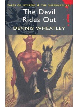 Wheatley, Dennis - Tales of Mystery and the Supernatural – The Devil Rides Out, null 2007 antikvár könyv