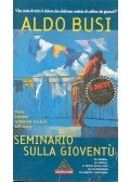 BUSI, ALDO - Seminario sulla gioventu