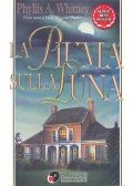 WHITNEY, PHYLLIS A. - La piuma sulla luna