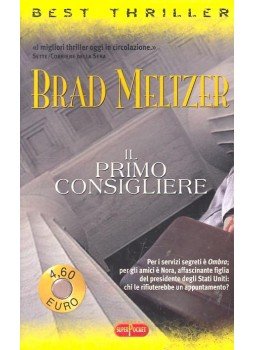 Meltzer, Brad - Il primo consigliere Meltzer, Brad - Il primo consigliere, null 2002 antikvár könyv