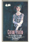 MACAULAY, ROSE - Crewe Train