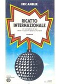 Ambler, Eric - Ricatto internazionale
