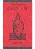 Jarry, Alfred - König Ubu