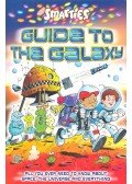 POWELL, MICHAEL - Guide to the Galaxy - All you ever need to know about space, the universe and everything