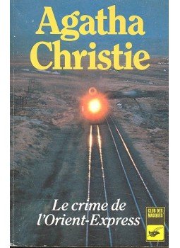 Agatha Christie - Le crime de l'Orient Express Agatha Christie - Le crime de l'Orient Express, null 2001 antikvár könyv