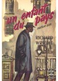 Richard Wright - Un enfant du pays