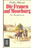 PETERSEN, ERIKA - Die Frauen auf Mooburg