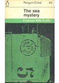 Crofts, Freeman Wills - The Sea Mystery
