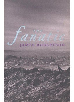ROBERTSON, JAMES - The Fanatic ROBERTSON, JAMES - The Fanatic, null 2000 antikvár könyv