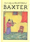 Glen Baxter - The Collected Blurtings of Baxter