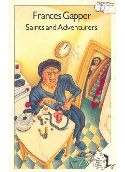 GAPPER, FRANCES - Saints and Adventurers GAPPER, FRANCES - Saints and Adventurers, null 1988 antikvár könyv