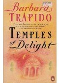 TRAPIDO, BARBARA - Temples of Delight