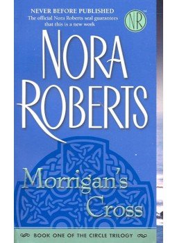 Nora Roberts - Morrigan's Cross Nora Roberts - Morrigan's Cross, null 2006 antikvár könyv