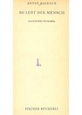 André Malraux - So lebt der Mensch