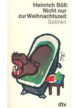 Heinrich Böll - Nicht nur zur Weihnachtszeit Heinrich Böll - Nicht nur zur Weihnachtszeit, null 1978 antikvár könyv