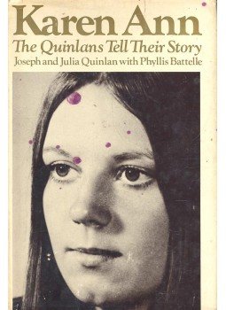 QUINLAN, JOSEPH – QUINLAN, JULIA - Karen Ann – The Quinlans Tell Their Story QUINLAN, JOSEPH – QUINLAN, JULIA - Karen Ann – The Quinlans Tell Their Story, null 1977 antikvár könyv