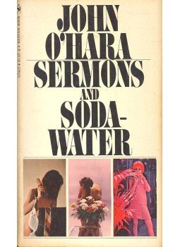 O'HARA, JOHN - Sermons and Sodawater O'HARA, JOHN - Sermons and Sodawater, null 1969 antikvár könyv