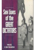 Nigel Cawthorne - Sex Lives of the Great Dictators