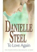 Danielle Steel - To Love Again