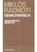 Radnóti Miklós - Gewaltmarsch