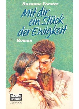 Forster, Suzanne - Mit dir ein Stück der Ewigkeit Forster, Suzanne - Mit dir ein Stück der Ewigkeit, null 1994 antikvár könyv