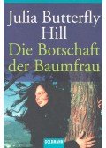 BUTTERFLY HILL, JULIA - Die Botschaft der Baumfrau