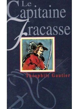 Gautier, Théophile - Le Capitaine Fracasse Gautier, Théophile - Le Capitaine Fracasse, null 1996 antikvár könyv