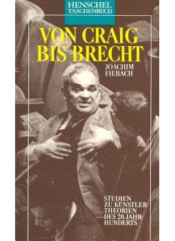 FIEBACH, JOACHIM - Von Craig bis Brecht – Studien zu Künstlertheorien, null 1980 antikvár könyv
