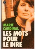 CARDINAL, MARIE - Les mots pour le dire