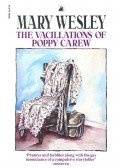 Wesley, Mary - The Vacillations of Poppy Carew