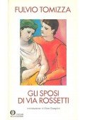 Tomizza, Fulvio - Gli sposi di via Rosetti