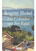 Blobel, Brigitte - Die Liebenden von Son Rafal