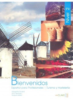 GODED, MARGARITA – HERMOSO, ANA – VARELA, RAQUEL - Bienvenidos- Espanol para profesionales i turismo y osteleria, null 2005 antikvár könyv
