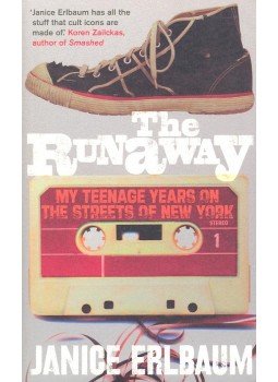 ERLBAUM, JANICE - The runaway – My Teenage Years on the Streets of New York, null 2006 antikvár könyv