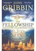 Gribbin, John - The Fellowship – The Story of a Revolution
