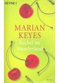 Marian Keyes - Rachel im Wunderland