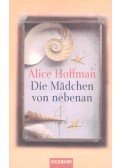 Alice Hoffman - Die Mädchen von nebenan