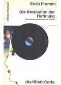 Erich Fromm - Die Revolution der Hoffnung
