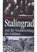 WIEDER, JOACHIM – EINSIEDEL, HEINRICH von - Stalingrad und die Verantwortung des Soldaten