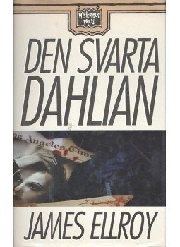 James Ellroy - Den svarta dahlian James Ellroy - Den svarta dahlian, null 1990 antikvár könyv