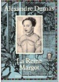 Alexandre Dumas - La Reine Margot
