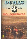 Alexandre Dumas - Les Trois Mousquetaires